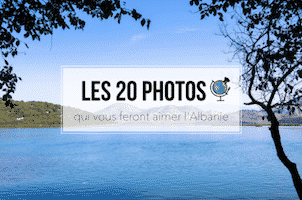 20 photos des paysages d'Albanie